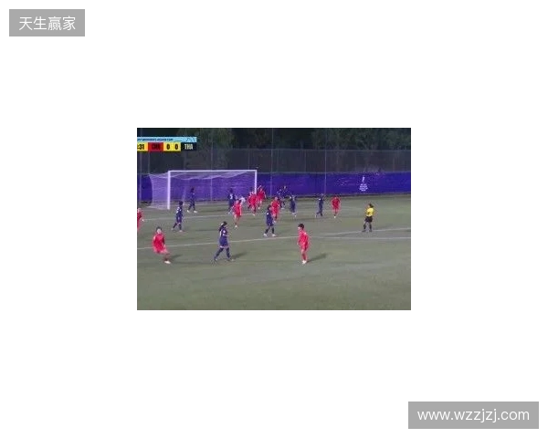 半场-U17中国女足3-0泰国U17 杨兰闪击李启娴破门成宛迪建功 半场-U17中国女足3-0泰国U17 杨兰闪击李启娴破门成宛迪建功
